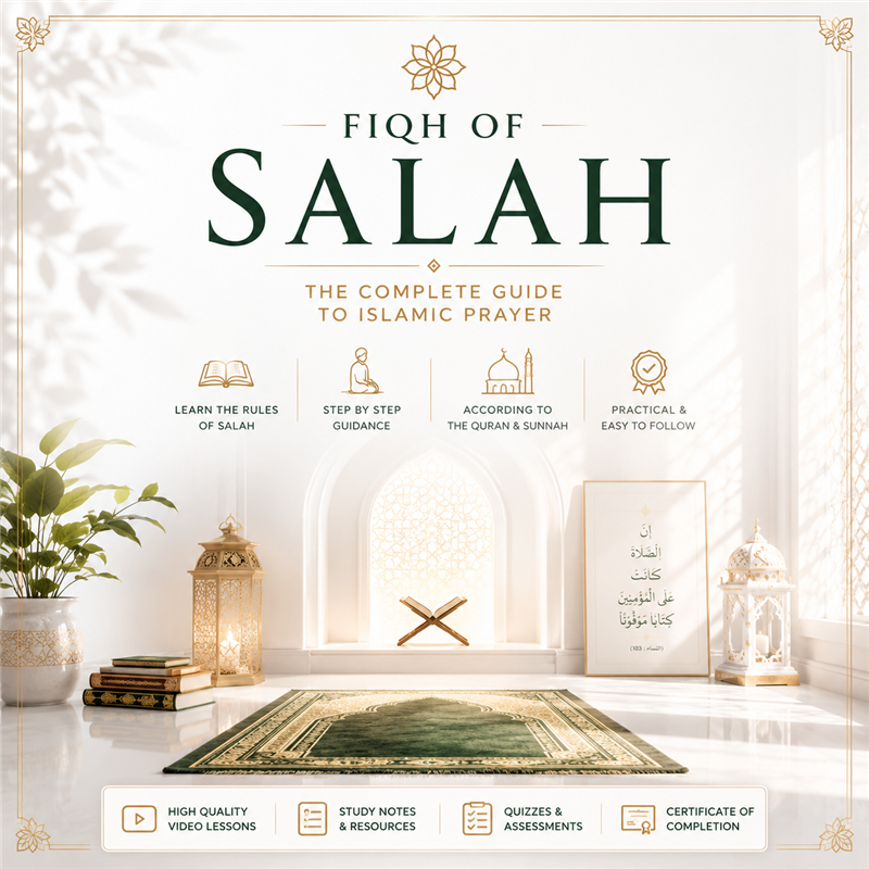Fiqh of Salah: The Complete Guide to Islamic Prayer